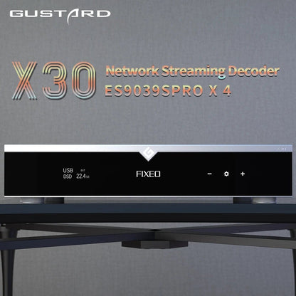 GUSTARD DAC - X30 Bridge Network Streaming Decoder ESS9039SPRO X 4 DAC - The HiFi Cat